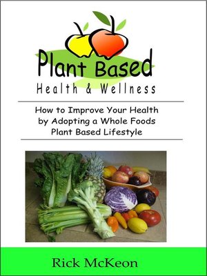 cover image of Plant Based Health & Wellness